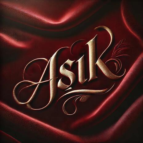 Aşık | Boomplay Music