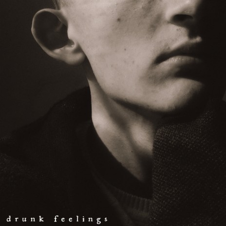 Drunk Feelings | Boomplay Music