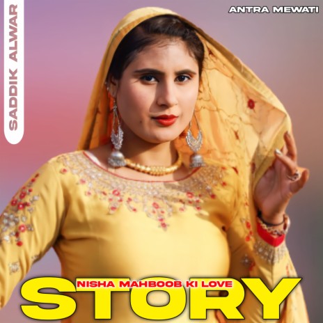 Nisha Mahboob Ki Love Story ft. Sanju Mewati Alwar | Boomplay Music