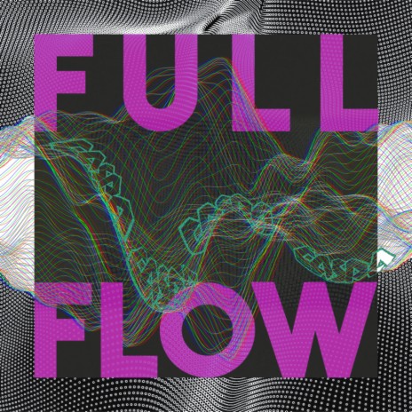 Full Flow | Boomplay Music