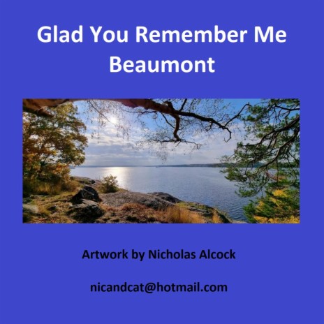 Glad You Remember Me | Boomplay Music