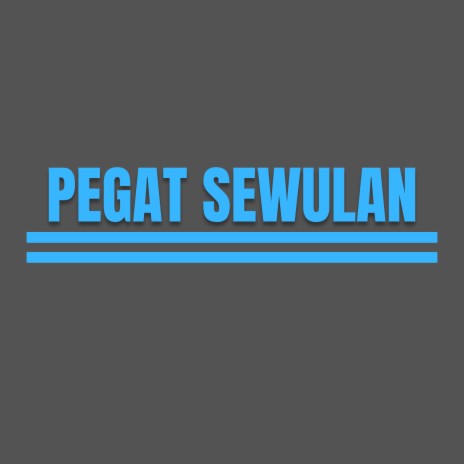 Pegat Sewulan | Boomplay Music