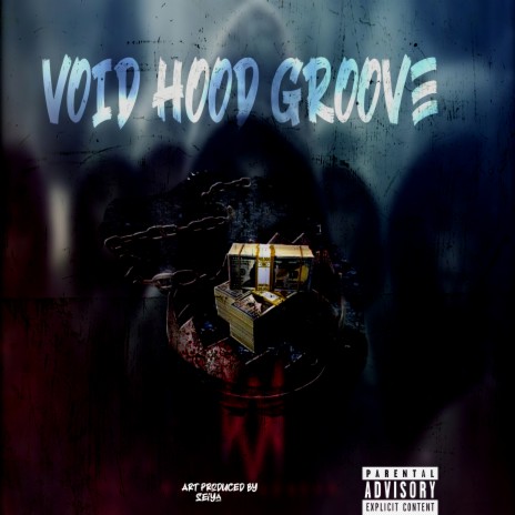 Void Hood Groove ft. Void, Loccke, JNN, O Mói Tripa & O.G HG | Boomplay Music