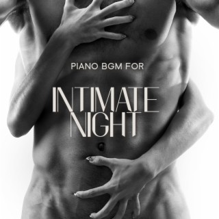Piano BGM for Intimate Night: Romantic Music for Lovers