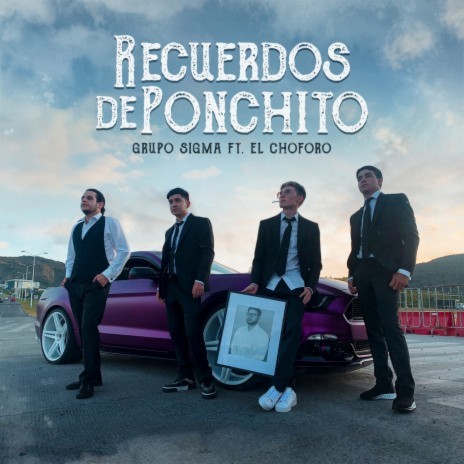 Recuerdos De Ponchito ft. El Choforo | Boomplay Music