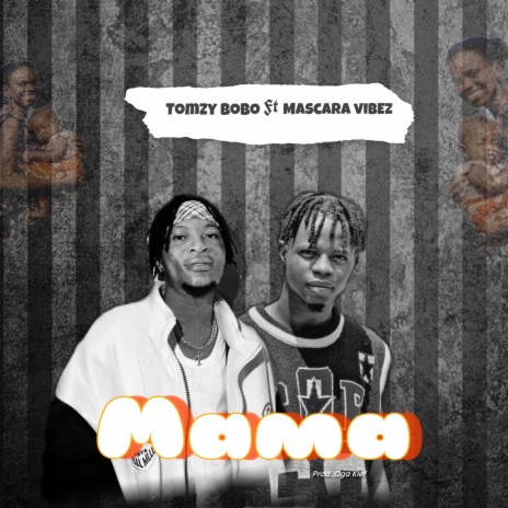Mama ft. Mascara Vibez | Boomplay Music