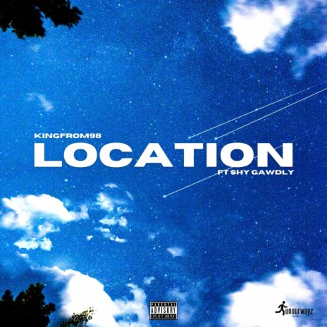 Location ft. Shy Gawdly | Boomplay Music