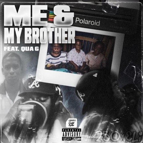 Me & My Brother ft. MLB Qua G | Boomplay Music