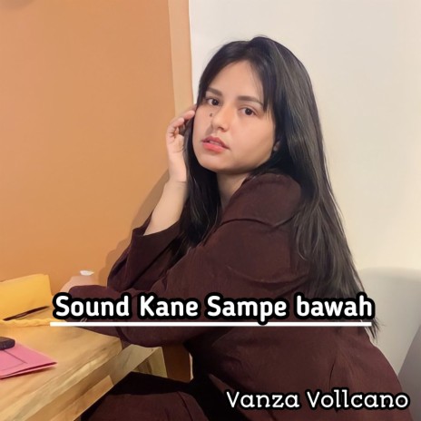 Sound Kane Sampe Bawah | Boomplay Music