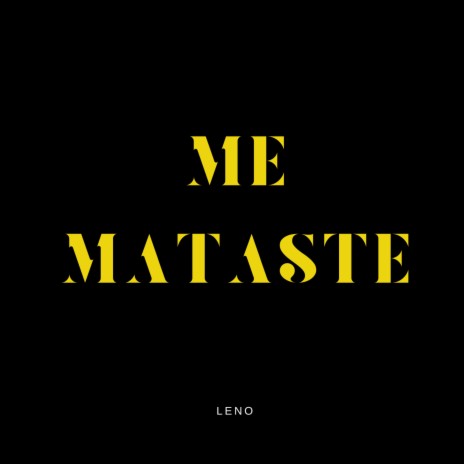 Me mataste | Boomplay Music