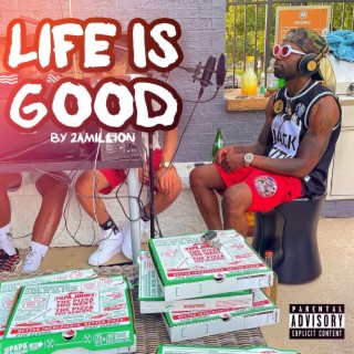 Life Is good Freestyle