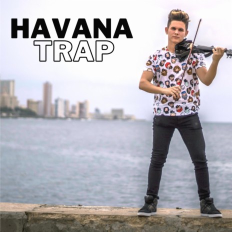 HAVANA TRAP VIOLIN | Boomplay Music