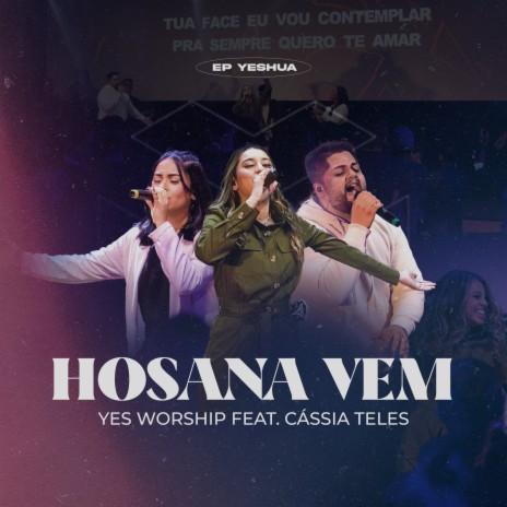 Hosana Vem ft. Cassia Teles | Boomplay Music