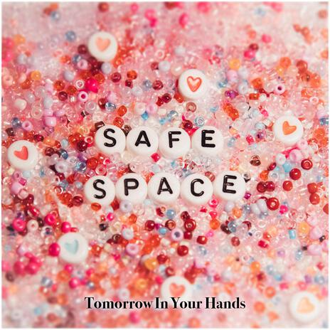 Safe Space | Boomplay Music