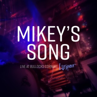 Mikey's Song