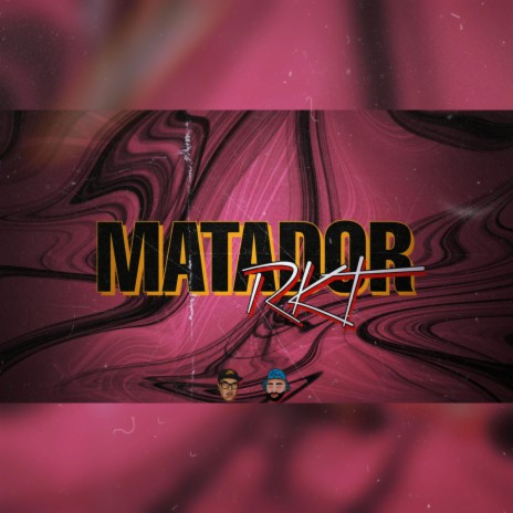 Matador Rkt ft. BRIIAN DJ | Boomplay Music