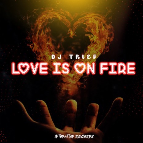 Love Is On Fire | Boomplay Music