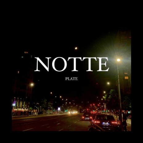 NOTTE | Boomplay Music