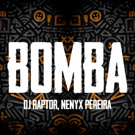 Bomba ft. Nenyx Pereira | Boomplay Music