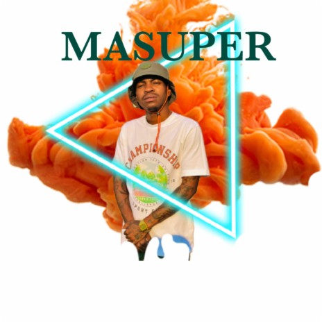 MASUPER (feat. Sdala 101) | Boomplay Music