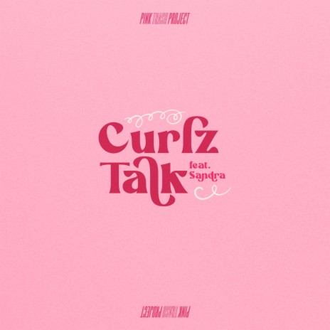 Curlz Talk ft. Sandra | Boomplay Music