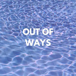 Out Of Ways