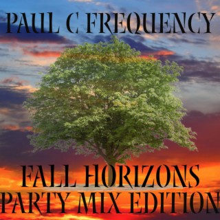 Fall Horizons Party Mix Edition