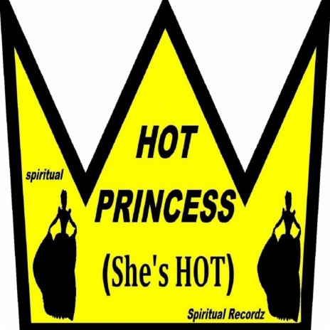 Hot Princess (She's Hot) | Boomplay Music