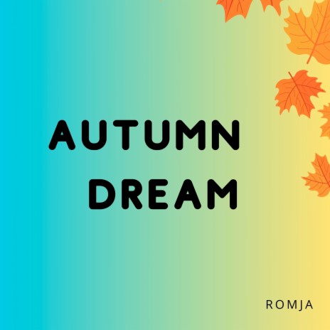 Autumn Dream | Boomplay Music