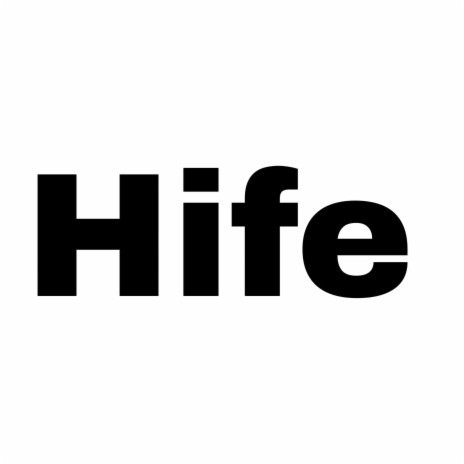 Hife | Boomplay Music
