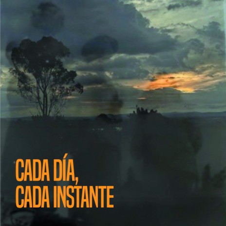 Cada día, cada instante ft. Estela Avilán