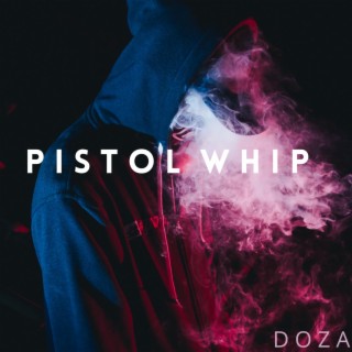 Pistol Whip lyrics | Boomplay Music
