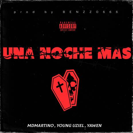 UNA NOCHE MAS ft. YOUNG UZIEL & YVNG RESET | Boomplay Music