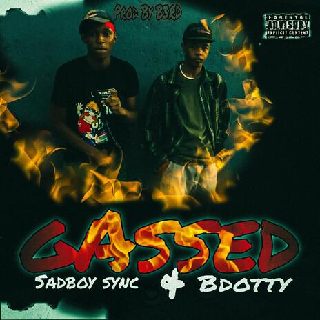 Gassed ft. Bdotty | Boomplay Music