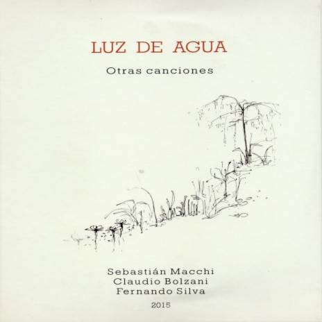 Músicas Que la Adormilaban ft. Fernando Silva, Luz de agua & Claudio Bolzani