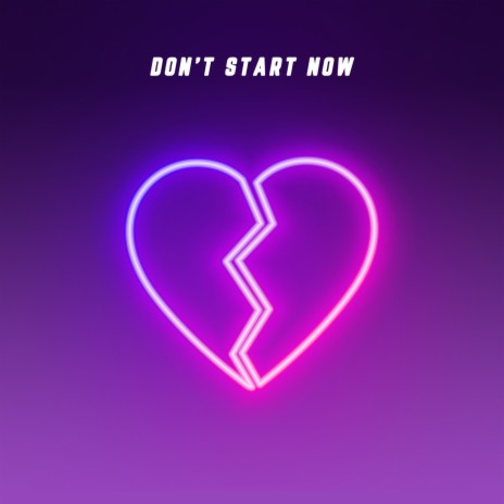 Don't Start Now (Acoustic) ft. Eliza Radyko | Boomplay Music