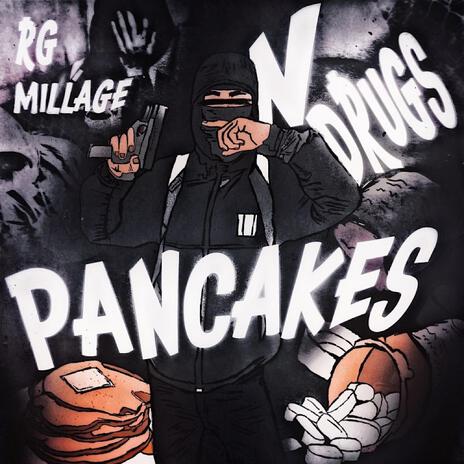 Pancakes N Drugs | Boomplay Music