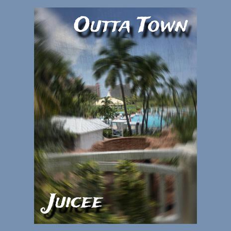 Outta Town | Boomplay Music