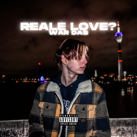 War das Reale Love? ft. Burrberg | Boomplay Music