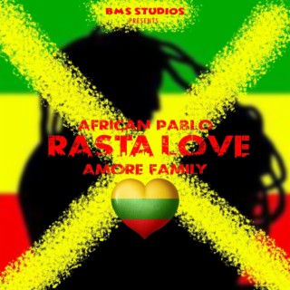 RASTA LOVE (african pablo & amore family)