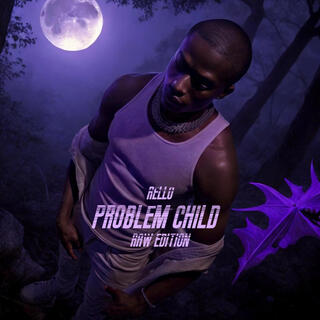 Problem Child (Raw Edition)