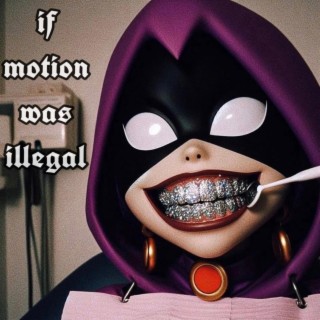 If Motion Was Illegal