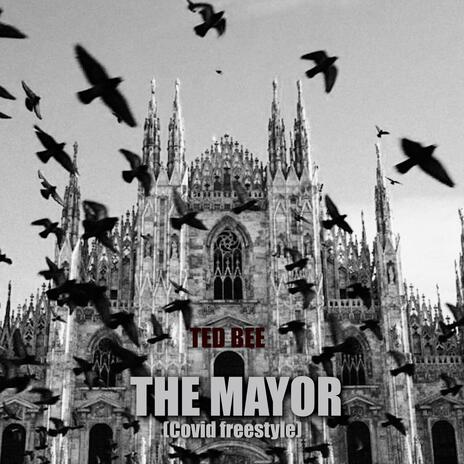 The mayor (Covid freestyle) | Boomplay Music