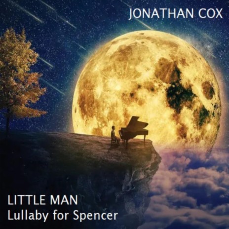 Little Man (Lullaby for Spencer) | Boomplay Music