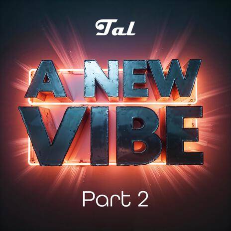 A New Vibe Part 2 | Boomplay Music