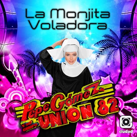 La Monjita Voladora | Boomplay Music