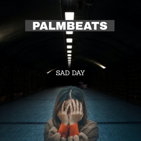 Sad Day | Boomplay Music