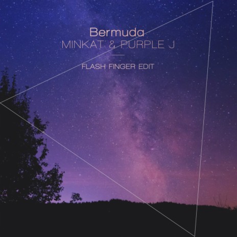 Bermuda (Flash Finger Edit) ft. Purple J