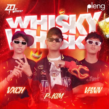 Whiskey (P-Kim, Vxch, Vann) | Boomplay Music