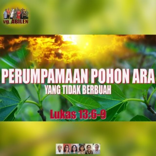 Perumpamaan Pohon Ara Yang Tidak Berbuah